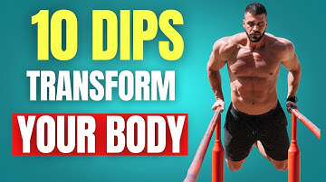 Dips Benefits: 10 Dips Every Day Will Transform Your Body (in 30 Days)