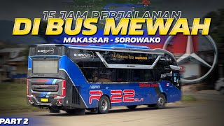 TARIF Rp 400.000 DAPAT BUS SENYAMAN INI‼️Trip Makassar - Sorowako with Bintang Zahira Skylander R22