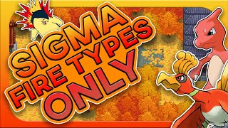 Can You Beat Pokemon Shiny Gold Sigma With Only Fire Types?! (No Items/Rom hack)