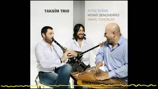 Taksim Trio - Derdin Ne (Taksim Trio - 2007) Resimi