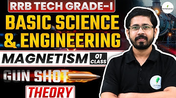 🔥RRB ALP Technician Grade 1 I Basic Science & Eng I Magnetism Class 01 I One Shot theory 💥