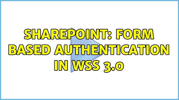 Sharepoint: Form Based Authentication in Wss 3.0 (2 Solutions!!)