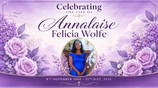 Celebrating the Life of Annalaise Felicia Wolfe, 21st July 2026 - Viewing