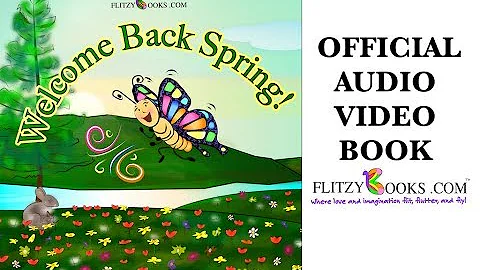 Welcome Back Spring! | Spring read aloud books for kids | Sing-Along | ages 3-7