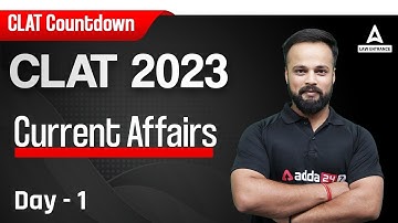 CLAT 2023 | Current Affairs | Part - 1 | By Harish Sir | Clat Countdown
