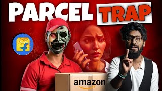 Unique Parcel Scams in INDIA | Flipkart,Amazon, FedEx