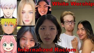 Everyone wants to be white, especially Asians