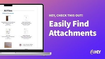 HEY! View all your email attachments in one place