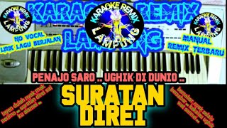 Karaoke remix lampung ( Suratan direi ) karaoke ( no vocal   lirik lagu ) remix lampung