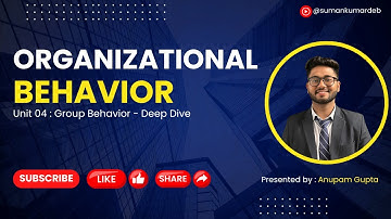 Organizational Behavior Unit 04: Group Behavior || CCSU || IPU || BBA Syllabus