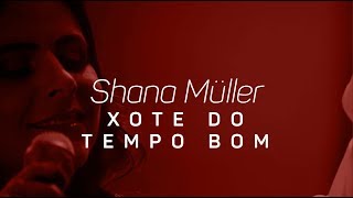 Video thumbnail of "EloSul - Shana Müller canta Xote do Tempo Bom no Elo Música - Cultura e Música Gaúcha"