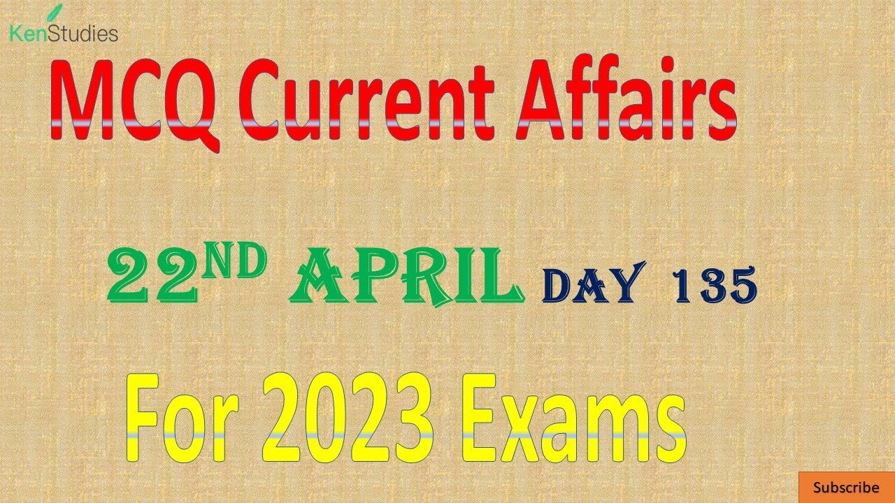 MCQ Current Affairs for 2023 Exams...Day 135.....Current Affairs MCQ