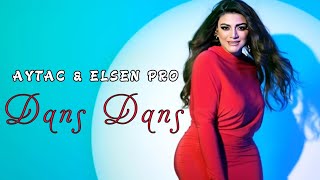 Aytac VidadiQizi & Elsen Pro - Dans Dans 2023 (Official Music Video)