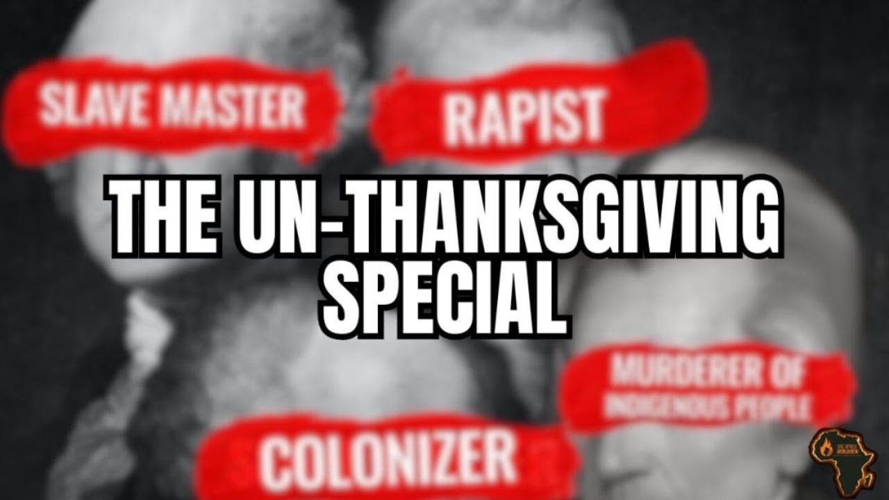 The Un-Thanksgiving Special - One Africa Worldview Ep. 22