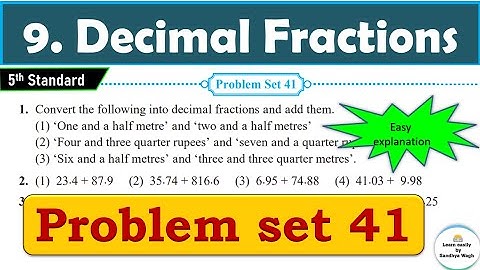Problem set 41 | Decimal Fractions | Chapter 9 | 5th standard | Maths