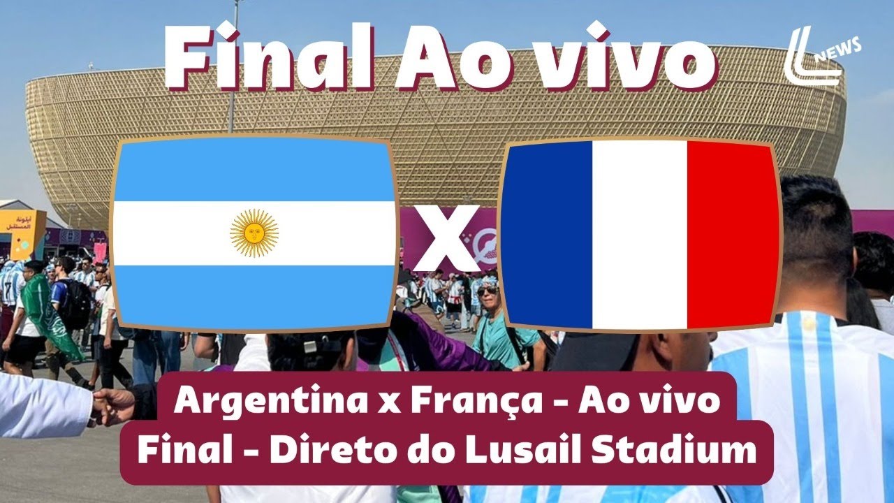 Argentina x França: onde assistir, horário e escalações da final