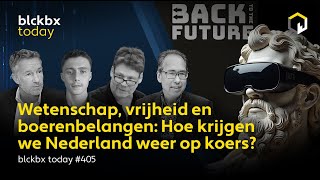Wetenschap, vrijheid en boerenbelangen: hoe krijgen we Nederland weer op koers?
