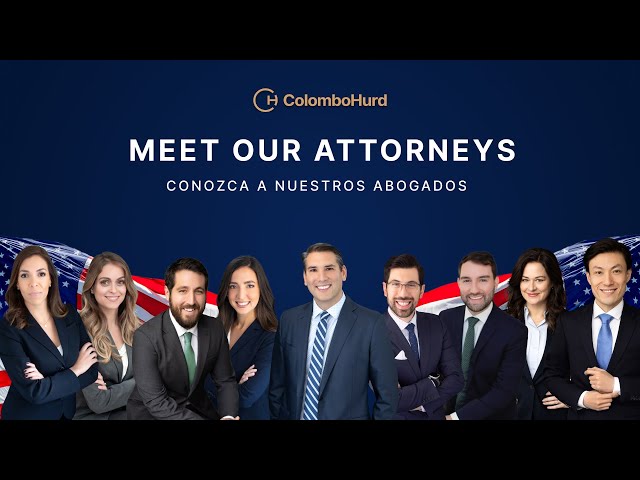 Colombo & Hurd - Meet our Attorneys 2024 - Conozca a Nuestros Abogados