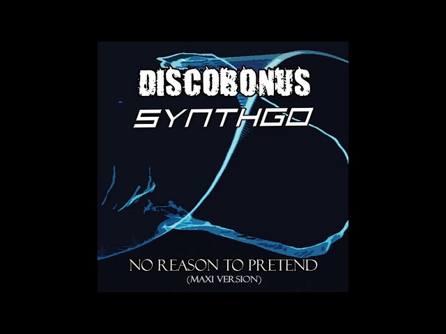 Discobonus - No Reason To Pretend