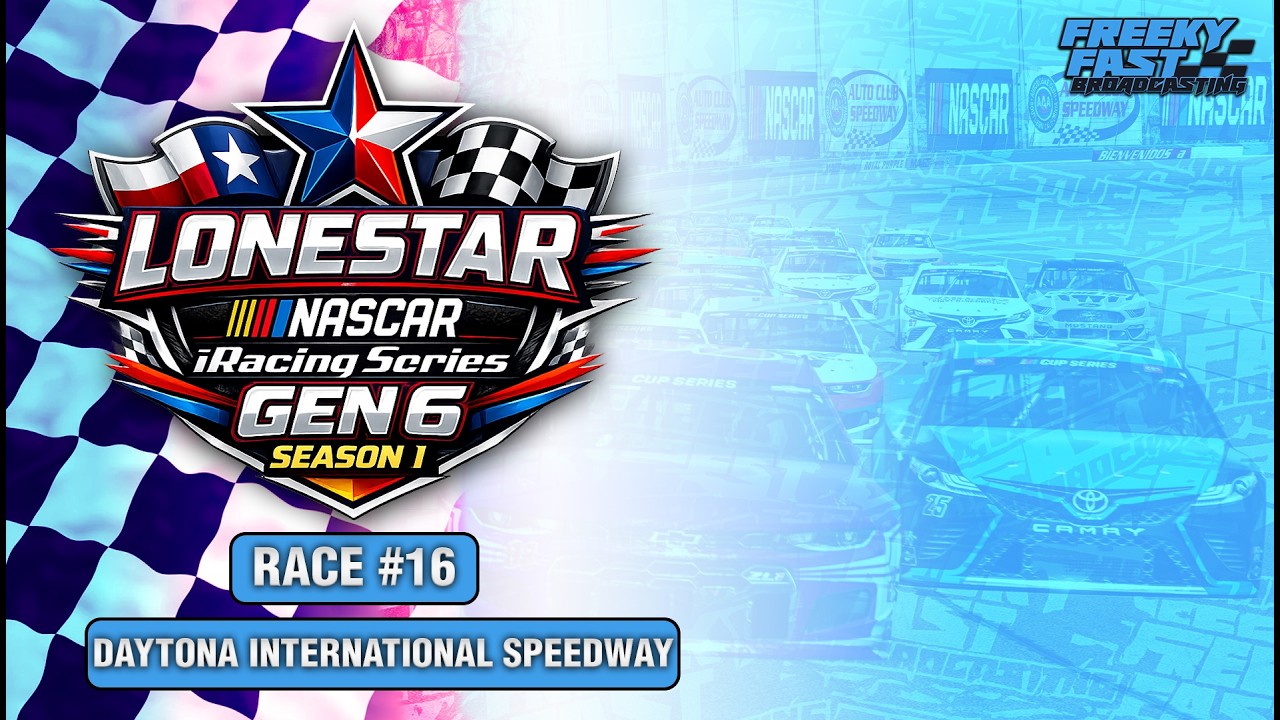 Lonestar Racing GEN6 Series S1 - R16 - Daytona International Speedway Presented by DadBod.Studios