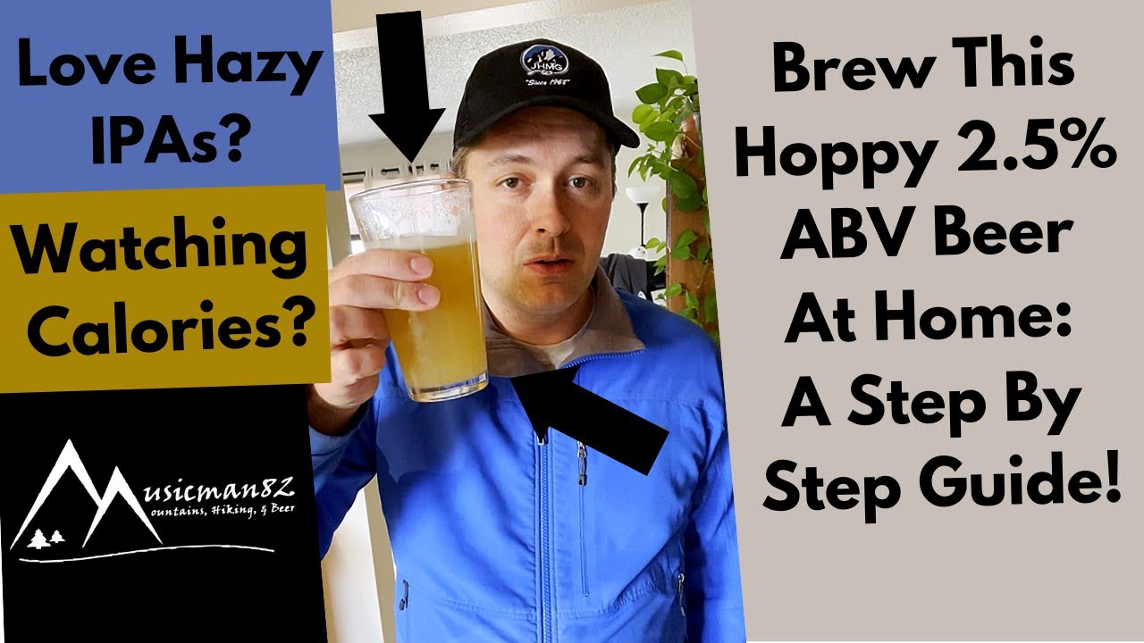 How to Brew a Low ABV Hazy IPA at Home A Step By Step Guide! YouTube