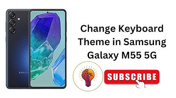 How to Change Keyboard Theme in Samsung Galaxy M55 5G