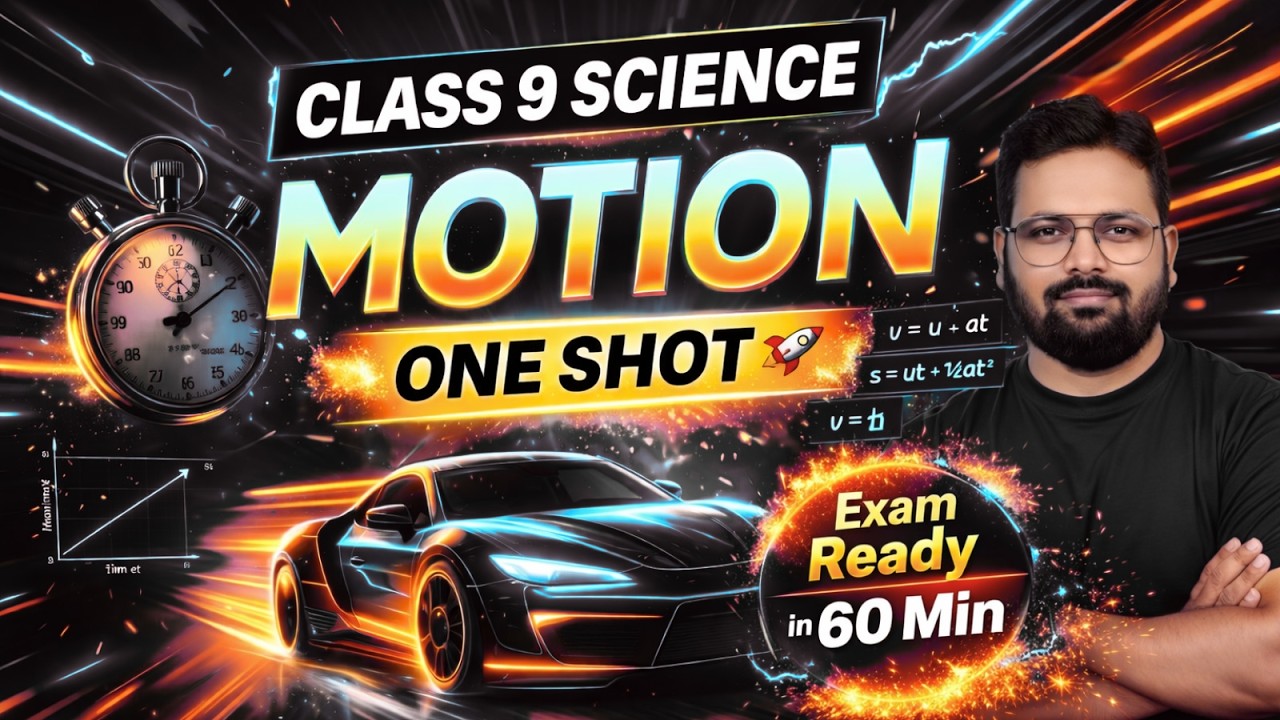 Motion in One Shot | Class 9 Science Physics | Full Chapter Explanation ...