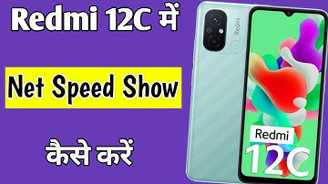 Redmi 12c me net speed show kaise kare | how to show net speed in Redmi 12c