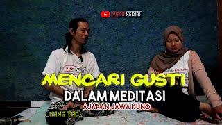 Download lagu MENCARI GUSTI DALAM MEDITASI AJARAN JAWA KUNO | KANG TRO
