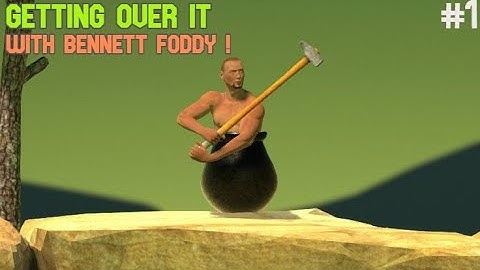Getting Over It With Bennett Foddy || GamePlay #1