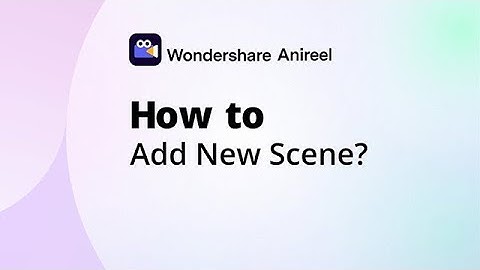 Anireel Tutorials: How to Add New Scene