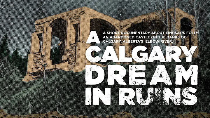 A Calgary Dream in Ruins
