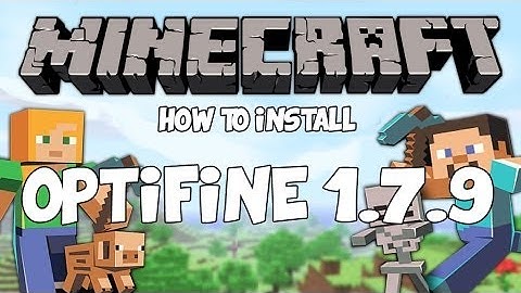 How To Install: Optifine 1.7.9 | Minecraft Mod Tutorial