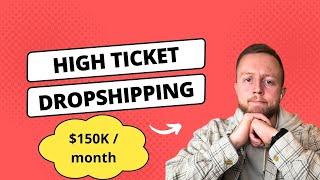 High Ticket Dropshipping: How It Works