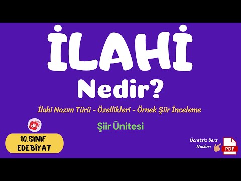 İLAHİ Nedir? İlahi Özellikleri - Örnekleri 📌 / 10.Sınıf Edebiyat Şiir Ünitesi / Deniz Hoca +PDF📘📕