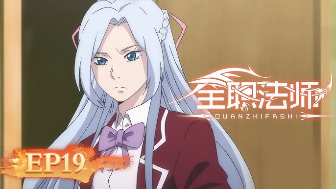 Quanzhi Fashi - Quan Zhi Fa Shi, Full-Time Magister - Animes Online