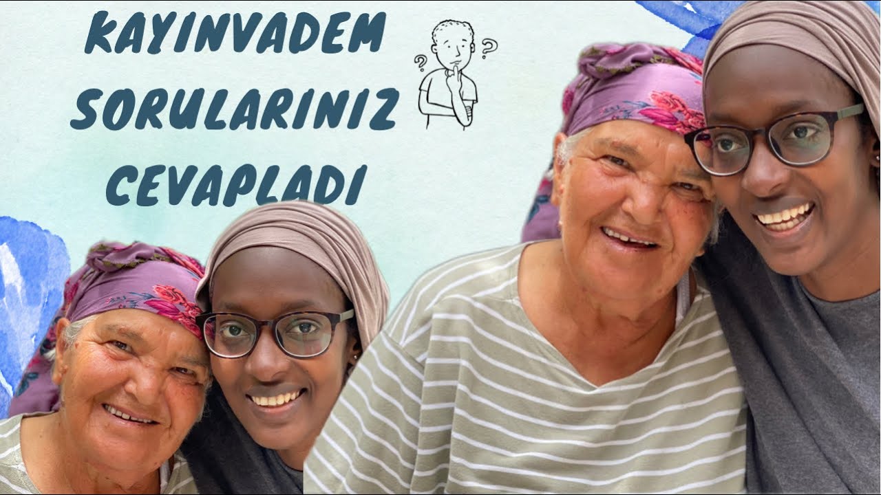 YABANCI GELİNİ NASIL KARŞILADI? | Kayınvalidem İle Soru Cevap 💕🤗❤️