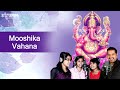 Mooshika Vahana-Ganesh Shloka by Shankar Mahadevan feat. Rakshita, Haripriya & Anu(Young Superstars) Mp3 Song