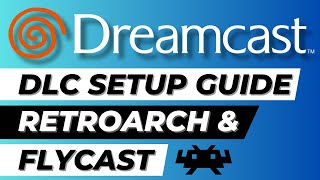 Sega Dreamcast DLC is Awesome! RetroArch & Flycast Setup Guide Tutorial by Warped Polygon 3,714 views 11 months ago 5 minutes, 34 seconds