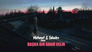 Mehmet Elmas & Taladro    Başka Bir Adam Gelir Resimi