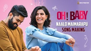 Naalo Maimarapu Song Making | Oh Baby Movie Songs | Samantha | Suresh Productions  Image