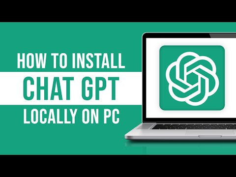 How to Install ChatGPT on Your Local Computer