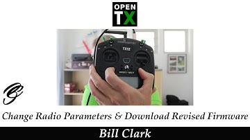 OpenTX Change Radio Parameters & Download Revised Firmware