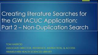 Creating Literature Searches for the GW IACUC Application: Part 2 - Non-Duplication Search 2026
