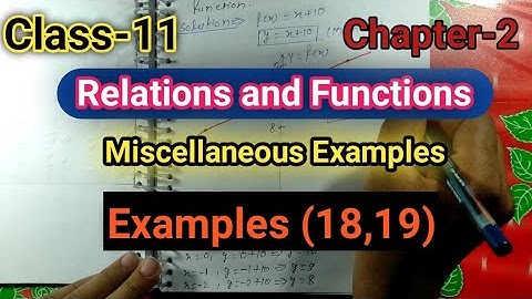 Class11 Math Chapter-2 Miscellaneous Examples (18,19)| Relation & Function Misc Example ch-2 Class11