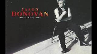 Video voorbeeld van "JASON DONOVAN   -   Mission Of Love"