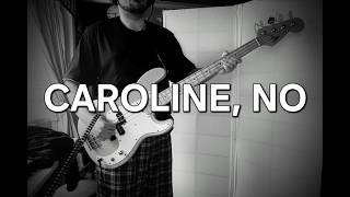 Caroline, No (Beach Boys bass cover) - Carol Kaye's part