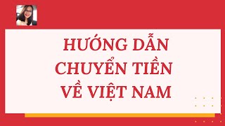 Có chuyển tiền từ nước ngoài về Việt Nam được không?