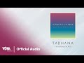Tadhana - Up Dharma Down (Official Audio)