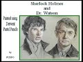 Sherlock  dr  watson in derwent pastel pencils